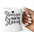 Stronger Than The Storm Mug